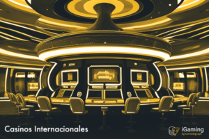 Los mejores Casinos Internacionales